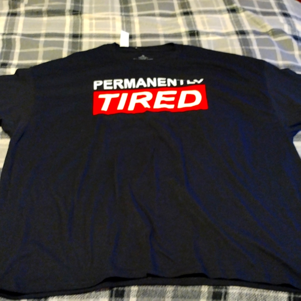 Permanently Tired Tee Shirt Size 3XL